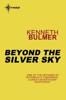 Beyond the Silver Sky