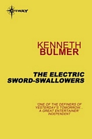 The Electric Sword-Swallowers