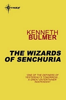 The Wizards of Senchuria