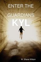 Enter the Guardians: Kyl