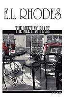 Cover of The Meeting Place by E.L. Rhodes