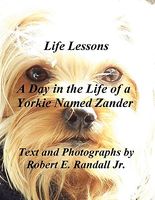 Cover of A Day in the Life of a Yorkie Named Zander by Robert Randall