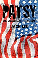 Cover of Patsy an American Tragedy by Jack Lee