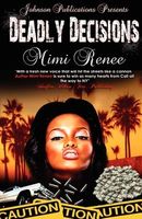 Cover of DEADLY DECISIONS by Mimi Renee
