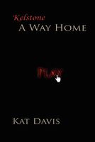 Kelstone: A Way Home