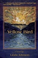 Cover of Yellow Bird by Linda Johnson