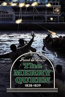 Cover of The Merry Queen -1838-1839 by Frank W. Lewis