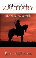 Michael Zachary: The Wilderness Battle