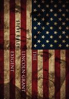 Cover of The Lincoln-Grant Exigent by Steve Daley