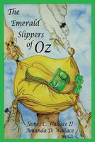 Cover of The Emerald Slippers of Oz by James C. Wallace II