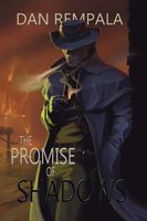 Cover of The Promise of Shadows by Dan Rempala