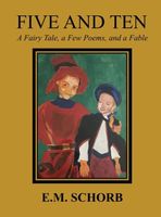 Cover of Five and Ten by E.M. Schorb
