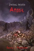 Cover of Dying with Angst by David J. Pedersen