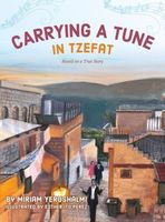 Cover of Carrying a Tune in Tzefat by Miriam Yerushalmi