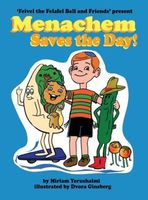 Cover of Menachem Saves the Day by Miriam Yerushalmi