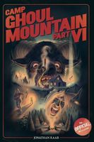 Camp Ghoul Mountain Part VI