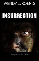Cover of Insurrection by Wendy L. Koenig