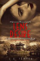Cover of The Lens of Desire by L.S. Temmer
