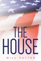 Cover of The House by Will Sutter