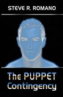 Cover of The Puppet Contingency by Steve R. Romano
