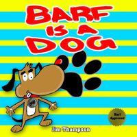 Barf is a dog