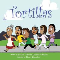 Cover of Tortillas by Maria Teresa Ornelas Ibarra