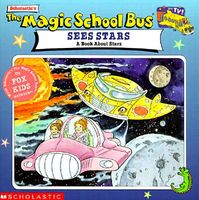 The Magic School Bus Sees Stars: A Book about Stars