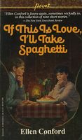 If This Is Love, I'll Take Spaghetti