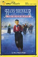 Hans Brinker: or, the Silver Skates
