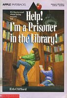 Help! I'm a Prisoner in the Library!