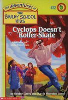 Cyclops Doesn't Roller-Skate