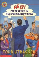 Help! I'm Trapped in the President's Body