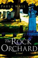 Cover of The Rock Orchard by Paula Wall