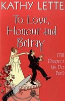 To Love, Honour and Betray