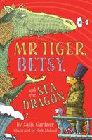 Mr. Tiger, Betsy and the Sea Dragon