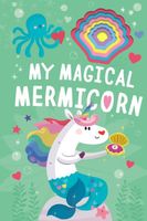 My Magical Mermicorn