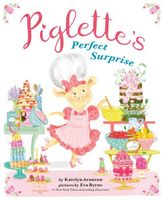 Piglette's Perfect Surprise