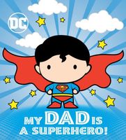 My Dad Is a Superhero!