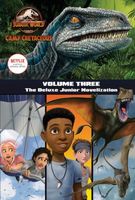 Camp Cretaceous, Volume Three: The Deluxe Junior Novelization