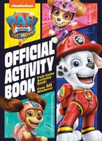 PAW Patrol: The Movie: Official Activity Book