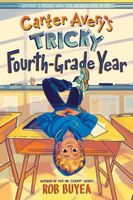 Carter Avery's Tricky Fourth-Grade Year