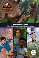 Camp Cretaceous, Volume Four: The Deluxe Junior Novelization