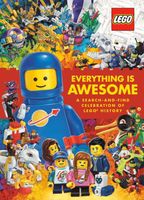 Everything Is Awesome: A Search-and-Find Celebration of LEGO History
