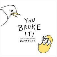 You Broke It!