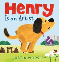 Cover of Henry Is an Artist by Justin Worsley