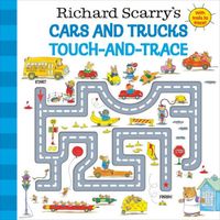 Richard Scarry's Cars and Trucks Touch-and-Trace