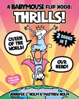 A Babymouse Flip Book: THRILLS!