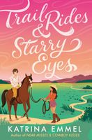 Trail Rides & Starry Eyes