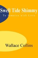 Cover of Swell Tide Shimmy by Wallace B. Collins