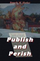 Publish and Perish